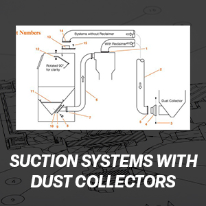 Suction Systems with a Dust Collector (Without a Reclaimer)